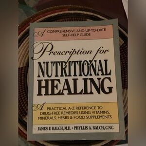 1st Edition "Prescription for Nutritional Healing" by James & Phyllis Balch